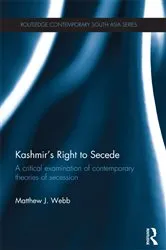 Book cover of Kashmir’s Right to Secede by Matthew J. Webb