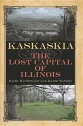 Book cover of Kaskaskia by David MacDonald