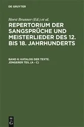 Book cover of Katalog der Texte. Jüngerer Teil (A - C) by Horst Brunner