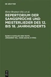 Book cover of Katalog der Texte. Jüngerer Teil. Hans Sachs (1-1700) by Horst Brunner