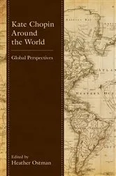 Book cover of Kate Chopin Around the World by Heather Ostman