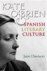Book cover of Kate O'Brien and Spanish Literary Culture by Jane Davison