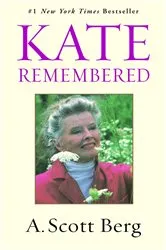 Book cover of Kate Remembered by A. Scott Berg