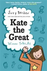 Book cover of Kate the Great: Winner Takes All by Suzy Becker