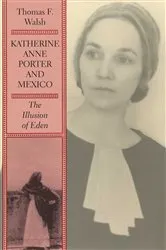 Book cover of Katherine Anne Porter and Mexico by Unknown