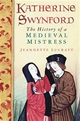 Book cover of Katherine Swynford by Jeannette Lucraft