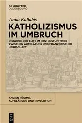 Book cover of Katholizismus im Umbruch by Anna Kallabis