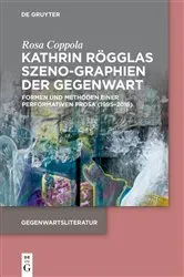 Book cover of Kathrin Rögglas Szeno-Graphien der Gegenwart by Rosa Coppola