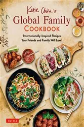 Book cover of Katie Chin's Global Family Cookbook by Katie Chin