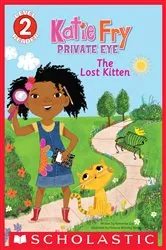 Book cover of Katie Fry, Private Eye: The Lost Kitten (Scholastic Reader, Level 2) by Katherine Cox