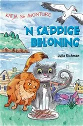 Book cover of Katja se Avonture Boek 1: ’n Sappige Beloning by Julia Richman