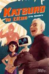 Book cover of Katsuro le titan by Eric Senabre
