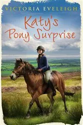 Book cover of Katy's Pony Surprise by Victoria Eveleigh