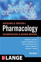 Book cover of Katzung & Trevor's Pharmacology Examination and Board Review, Thirteenth Edition (13th ed.) by Bertram G. Katzung