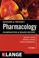 Book cover of Katzung & Trevor's Pharmacology Examination and Board Review,11th Edition (11th ed.) by Anthony J. Trevor