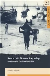 Book cover of Kautschuk, Quarantäne, Krieg by Patrick Krajewski