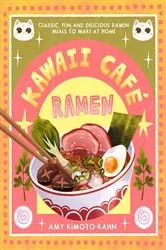 Book cover of Kawaii Café Ramen by Amy Kimoto-Kahn