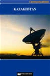 Book cover of Kazahkstan Media, Internet & Telecommunications Complete Profile (2nd ed.) by World Trade Press