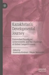 Book cover of Kazakhstan’s Developmental Journey by Anastasia Koulouri