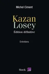 Book cover of Kazan Losey by Michel Ciment