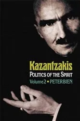 Book cover of Kazantzakis, Volume 2 by Peter Bien
