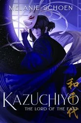 Book cover of KAZUCHIYO by Melanie Schoen