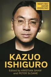 Book cover of Kazuo Ishiguro by Kristian Shaw