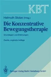 Book cover of KBT Die Konzentrative Bewegungstherapie (2nd ed.) by Helmuth Stolze