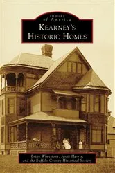 Book cover of Kearney's Historic Homes by Unknown