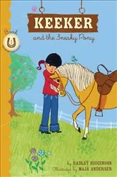 Book cover of Keeker and the Sneaky Pony by Hadley Higginson
