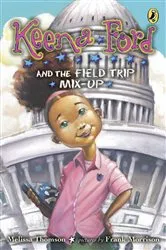 Book cover of Keena Ford and the Field Trip Mix-Up by Melissa Thomson