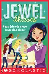 Book cover of Keep Friends Close, Emeralds Closer (Jewel Society #3) by Hope McLean