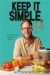 Book cover of Keep It Simple, Y'all by Matthew Bounds