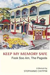 Book cover of Keep My Memory Safe by Stephanie Chitpin