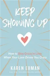Book cover of Keep Showing Up by Karen Ehman
