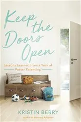 Book cover of Keep the Doors Open by Kristin Berry