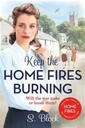 Book cover of Keep the Home Fires Burning by S Block