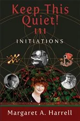 Book cover of Keep This Quiet! III by Harrell, Margaret, A.