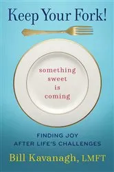 Book cover of Keep Your Fork! Something Sweet is Coming by Unknown