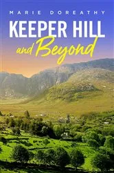 Book cover of Keeper Hill and Beyond by Unknown