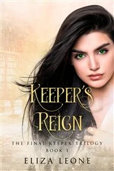 Book cover of Keeper's Reign by Eliza Leone