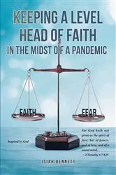 Book cover of Keeping A Level Head of Faith In the Midst of a Pandemic by Isiah Bennett