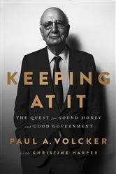 Book cover of Keeping At It by Paul A Volcker