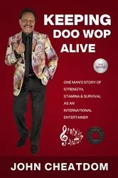 Book cover of Keeping Doo Wop Alive by John Cheatdom