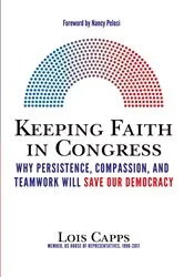 Book cover of Keeping Faith in Congress by Lois Capps