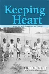 Book cover of Keeping Heart by Otis Trotter