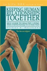 Book cover of Keeping Human Relationships Together: by Anthony O. Nwachukwu
