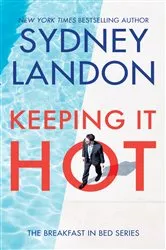 Book cover of Keeping It Hot by Sydney Landon