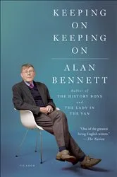Book cover of Keeping On Keeping On by Alan Bennett