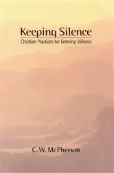 Book cover of Keeping Silence by C.W. McPherson